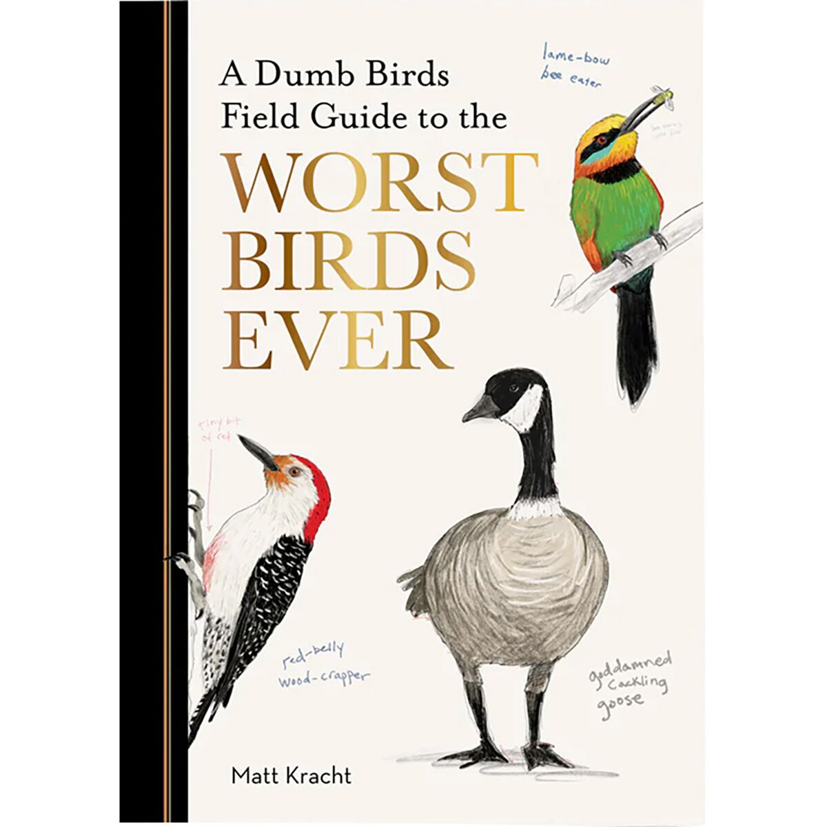 Image of Chronicle Books Worst Birds Ever One Color, One Size